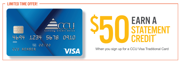 Earn a 50 dollar statement credit when you sign up for a CCU Visa Traditional Credit Card